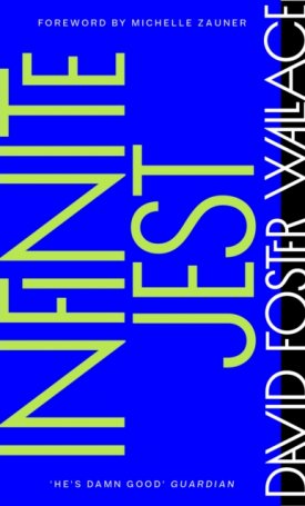Wallace, David Foster: Infinite Jest
