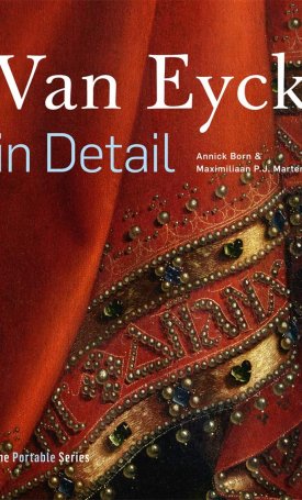 Martens, Maximiliaan: Van Eyck in Detail  - The Portable Edition