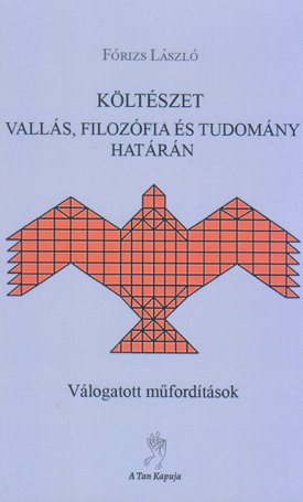 Fórizs László: Költészet vallás, filozófia és tudomány határán